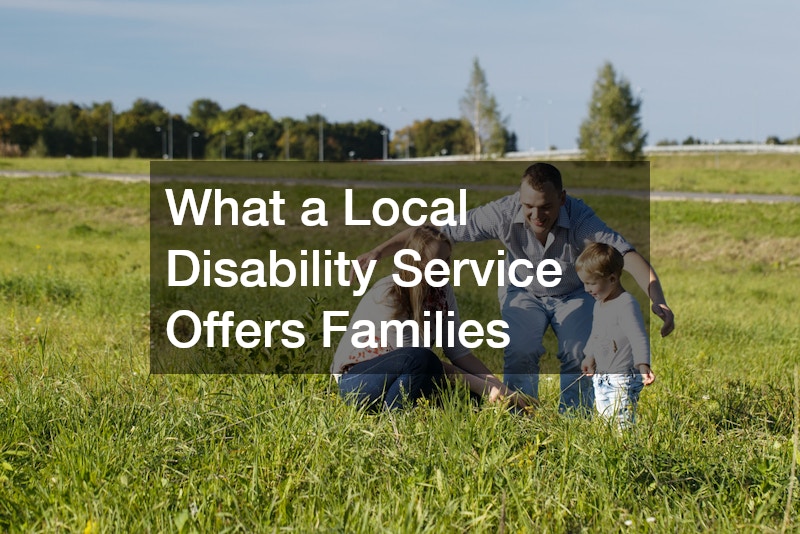 What a Local Disability Service Offers Families