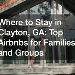 Where to Stay in Clayton, GA  Top Airbnbs for Families and Groups